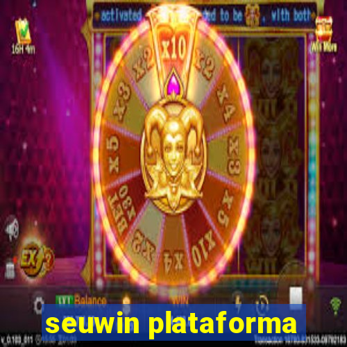 seuwin plataforma